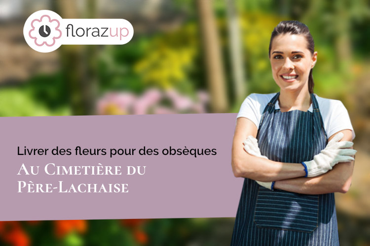 livraison de bouquets de fleurs haut de gamme et sur mesure pour un décès au cimetière du Père-Lachaise de Paris